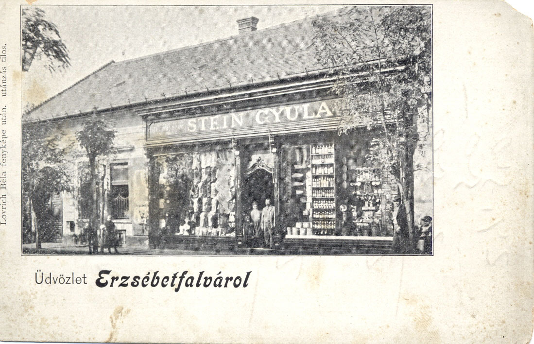 Stein Gyula Kereskedése a Pesterzsébeti Múzeum Gyűjteményéből Stein Gyula Kereskedése a Pesterzsébeti Múzeum Gyűjteményéből
